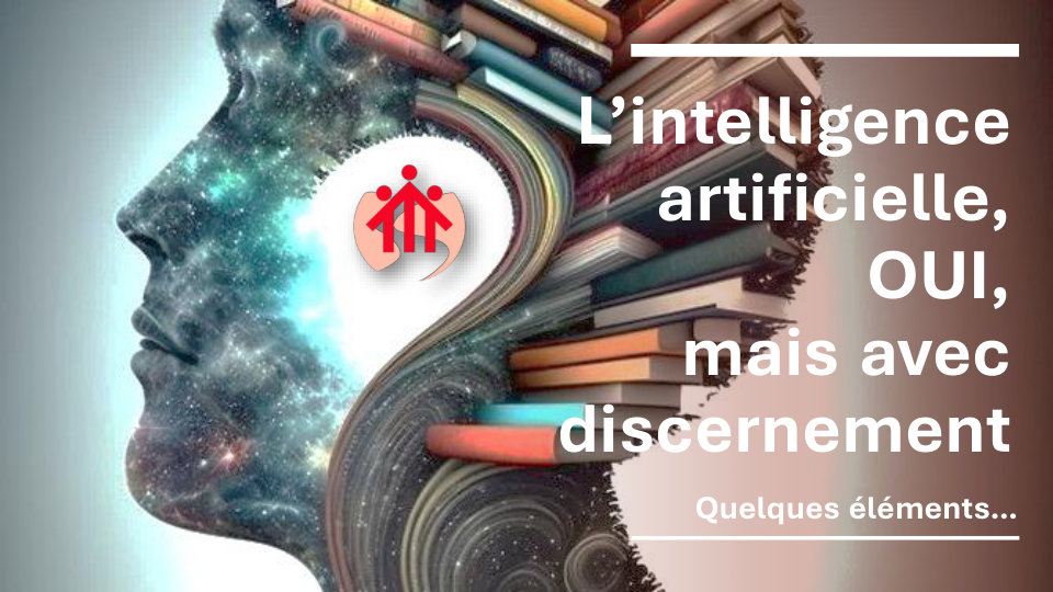 L'intelligence artificielle, oui, mais avec discernement